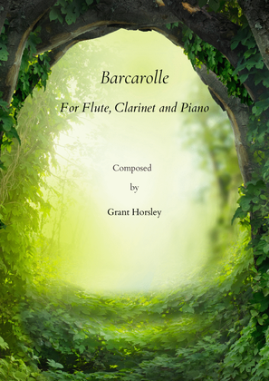 Book cover for "Barcarolle" Original For Flute, Clarinet and Piano.
