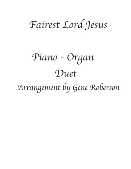 Fairest Lord Jesus Organ Piano Duet image number null