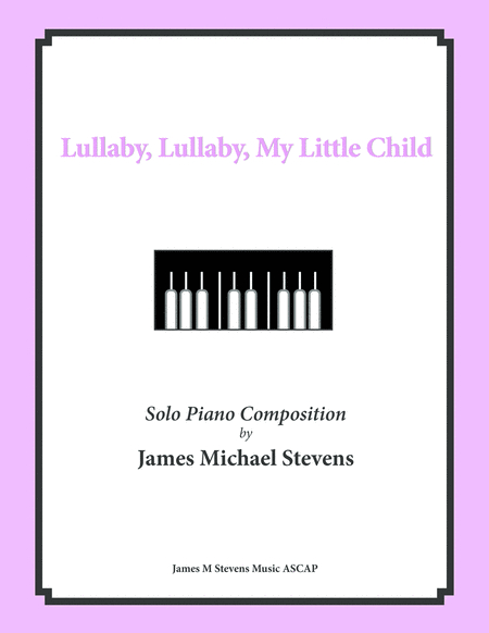 Lullaby, Lullaby, My Little Child image number null