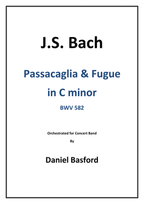 Book cover for Passacaglia & Fugue in C minor BWV 582 arr. for Concert Band - SCORE