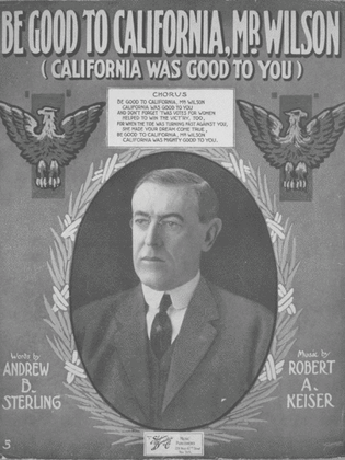 Be Good to California, Mr. Wilson (California was Good to You)