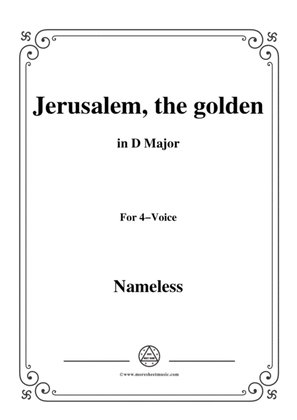 Nameless-Christmas Carol,Jerusalem,the golden,in D Major,for 4 Voice