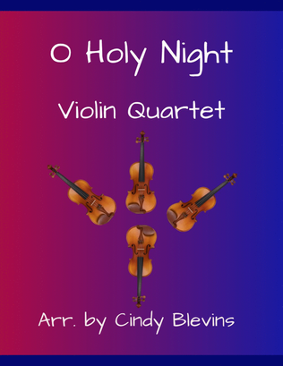 O Holy Night, for Violin Quartet