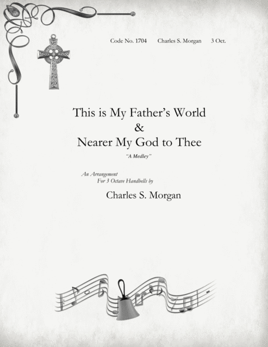 This is My Father's World & Nearer My God to Thee - a Medley for Three Octave Handbell Choirs image number null