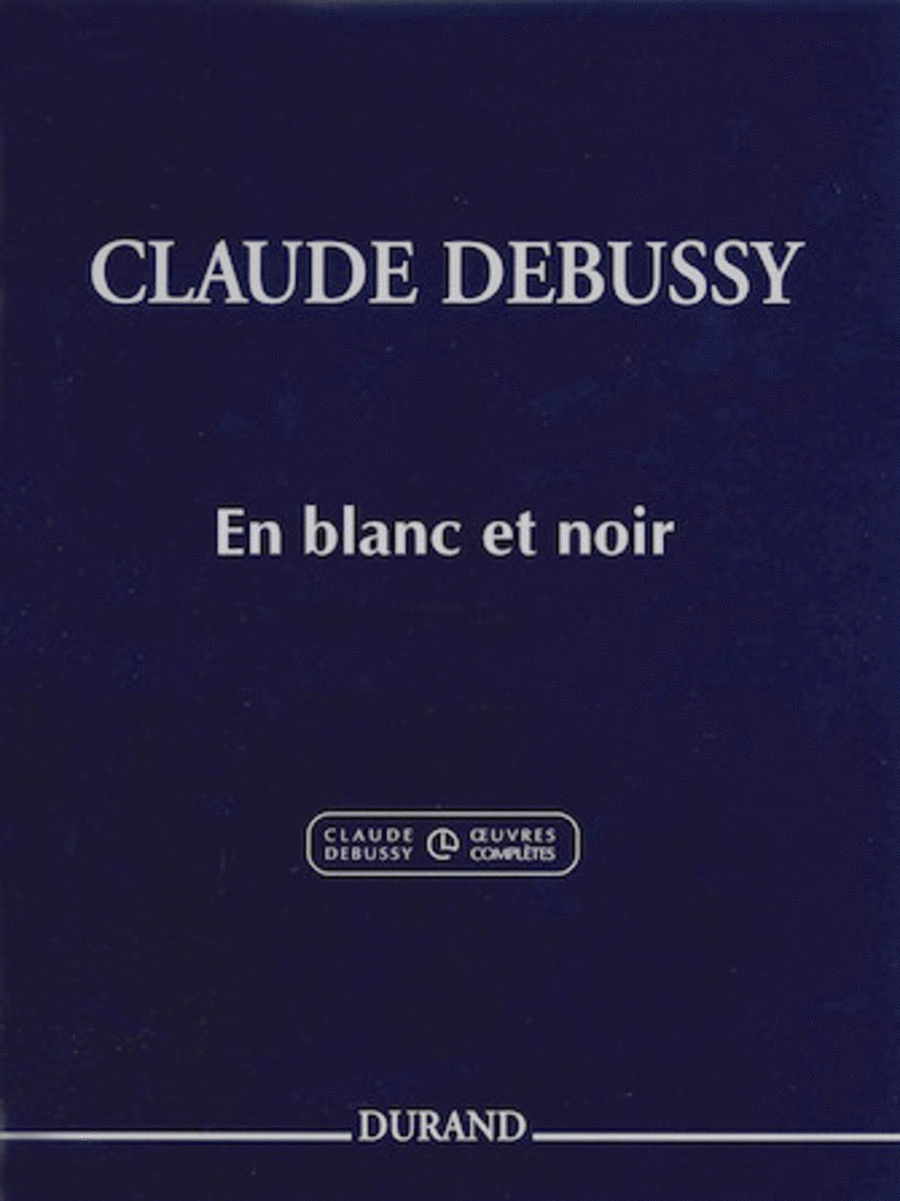 Claude Debussy : En Blanc Et Noir