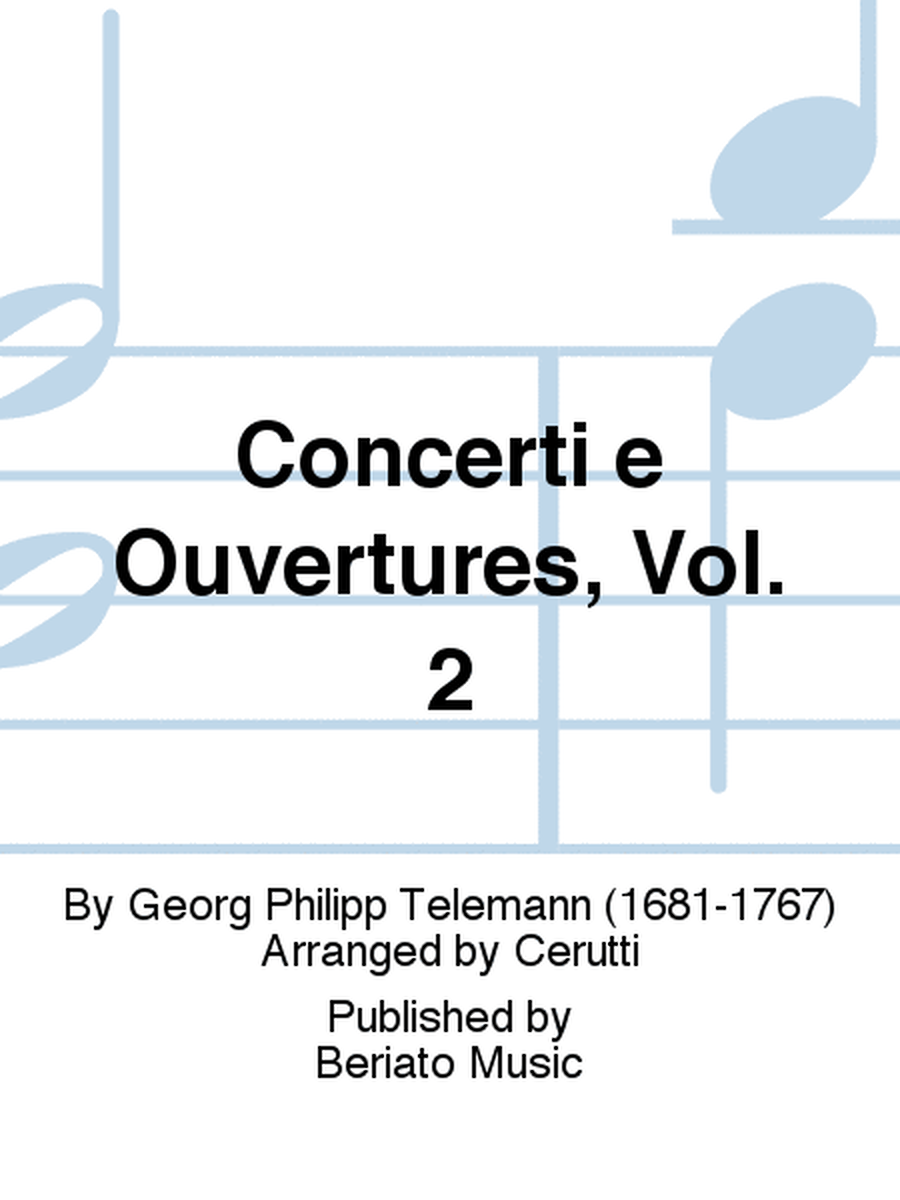 Concerti e Ouvertures, Vol. 2