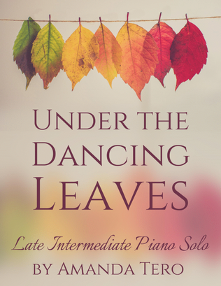 Book cover for Under The Dancing Leaves Original Autumn Late Intermediate Piano Sheet Music Solo