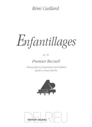 Enfantillages Op. 49 - Volume 1