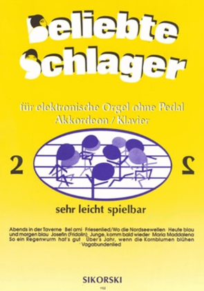 Book cover for Beliebte Schlager Fur Elektronische Orgel Ohne Pedal, Akkordeon Oder Klavier -heft 2-
