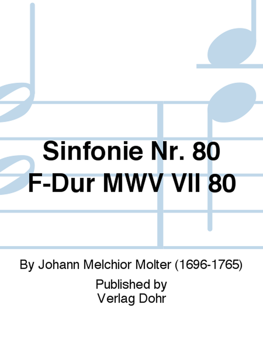 Sinfonie Nr. 80 F-Dur MWV VII 80