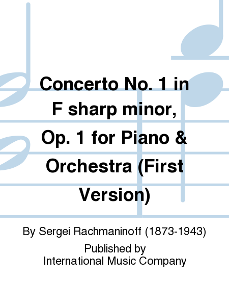 Concerto No. 1 in F sharp minor, Op. 1 for Piano & Orchestra (First Version)