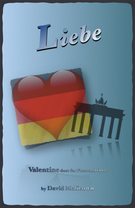 Liebe, (German for Love), Flute and Oboe Duet