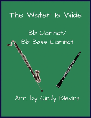 Book cover for The Water Is Wide, Bb Clarinet and Bb Bass Clarinet Duet
