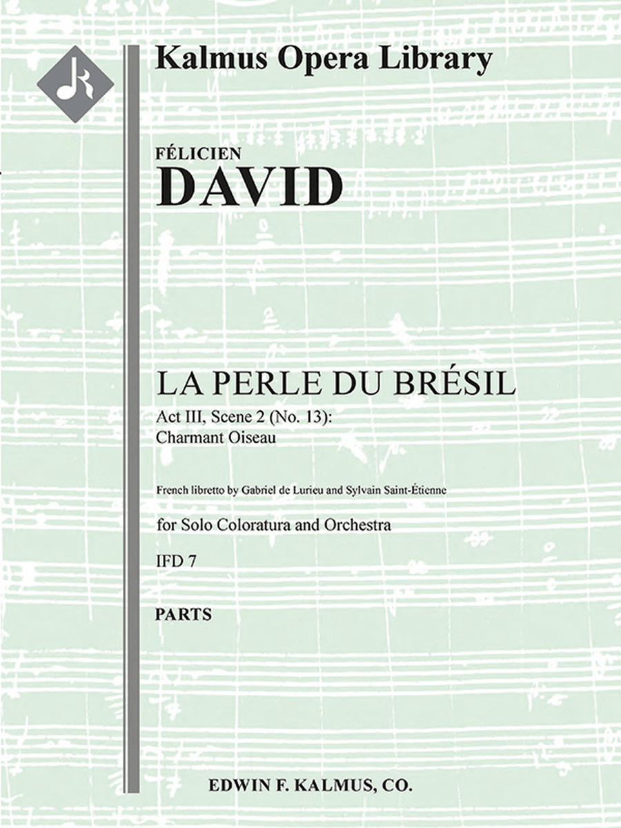 Book cover for La Perle du Bresil; No. 13: Act III, Scene 2: Charmant Oiseau [orchestrations in F, G]