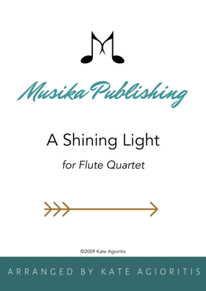 Book cover for A Shining Light (This Little Light of Mine) - for Flute Quartet