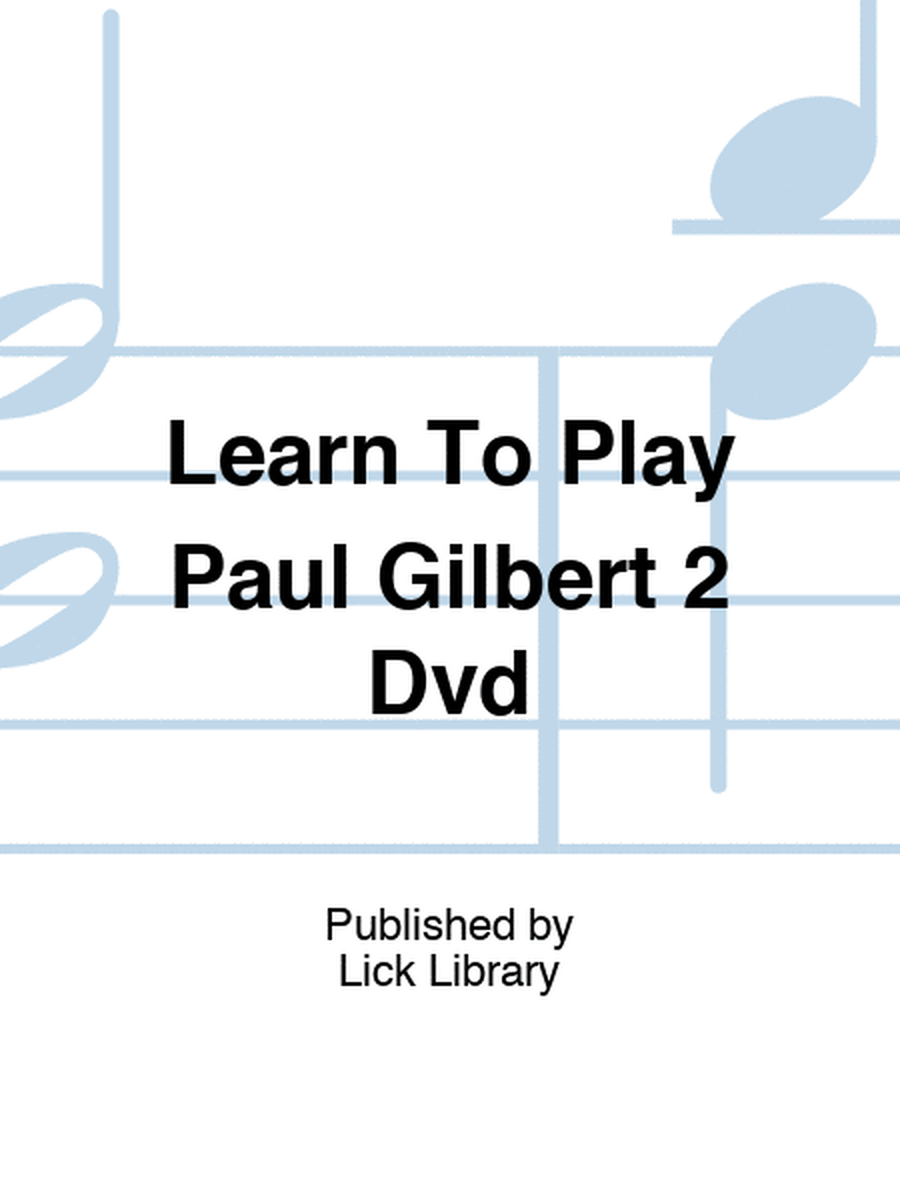 Learn To Play Paul Gilbert 2 Dvd