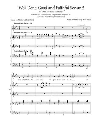 Well Done, Good and Faithful Servant (SATB and piano 4 hands) 12 pages.