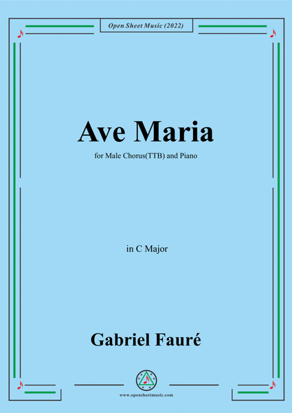 Fauré-Ave Maria,in C Major,for Male Chorus(TTB) and Piano