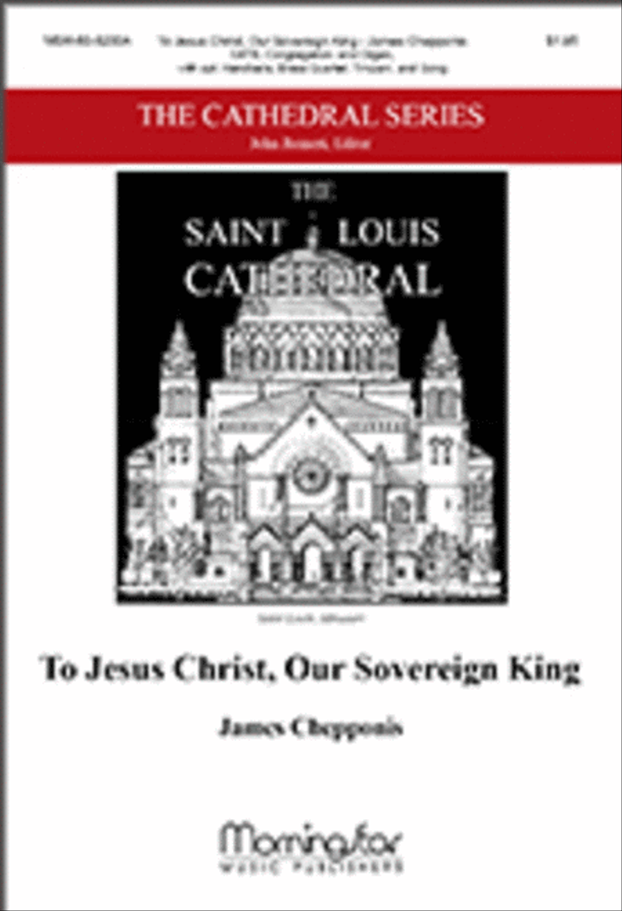 To Jesus Christ, Our Sovereign King (Full Score) Choir scores gallery preview page 1