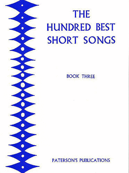 The Hundred Best Short Songs - Book Three