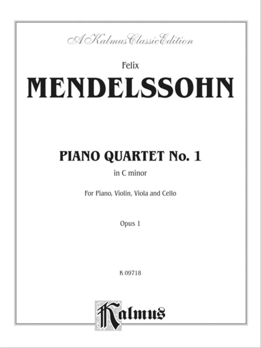 Mendelssohn: Piano Quartet No. 1 in C Minor, Op. 1