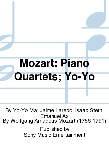 Mozart: Piano Quartets; Yo-Yo