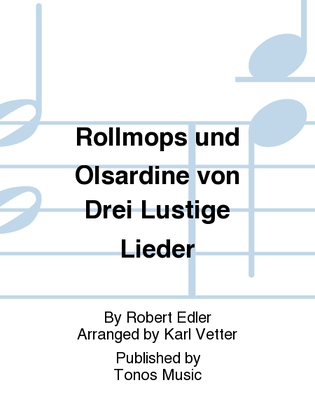 Rollmops und Olsardine von Drei Lustige Lieder