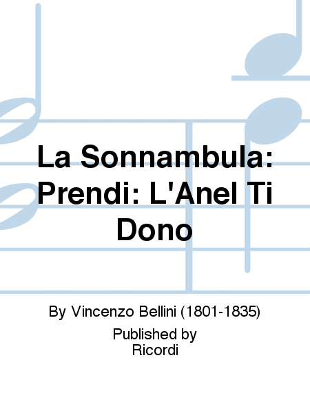 La Sonnambula: Prendi: L'Anel Ti Dono