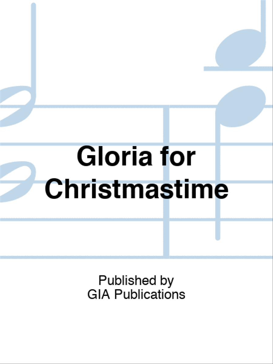 Gloria for Christmastime Christmas scores gallery preview page 1