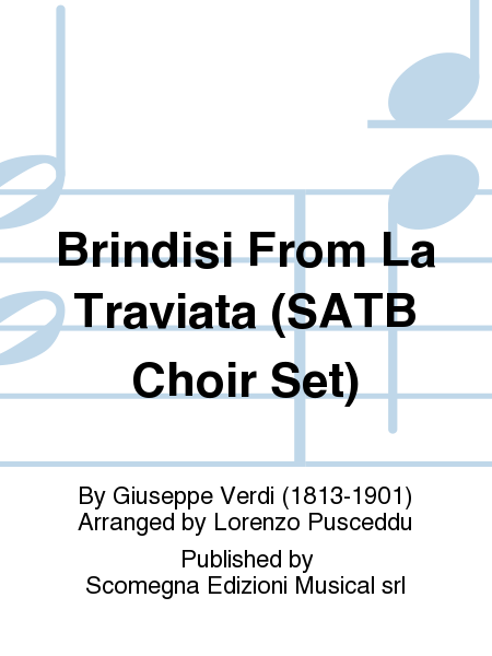Brindisi From La Traviata (SATB Choir Set)