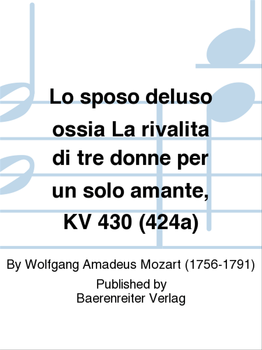 Lo sposo deluso ossia La rivalità di tre donne per un solo amante, KV 430 (424a) Choir scores gallery preview page 1