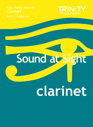 Sound at Sight Clarinet book 1 (Grades 1-4)