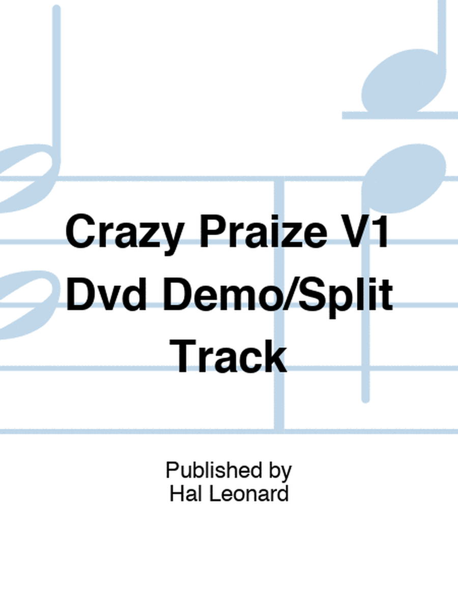 Crazy Praize V1 Dvd Demo/Split Track