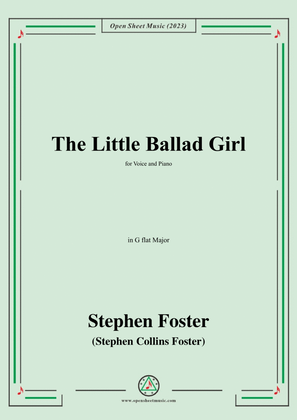 Book cover for S. Foster-The Little Ballad Girl,in G flat Major