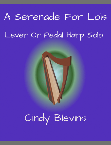 A Serenade For Lois, original solo for Lever or Pedal Harp image number null