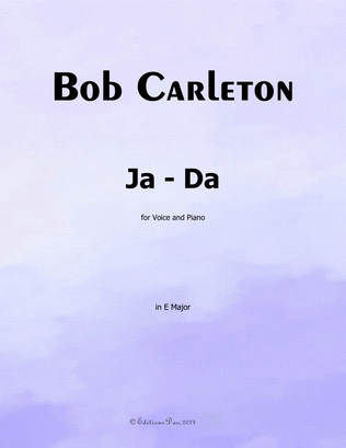 Ja-Da, by Bob Carleton, in E Major