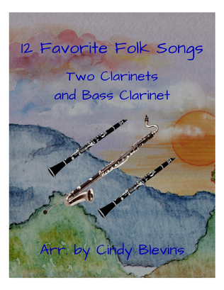 12 Favorite Folk Songs, Two Clarinets or Bass Clarinet
