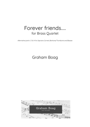 forever friends..... for Brass Quartet