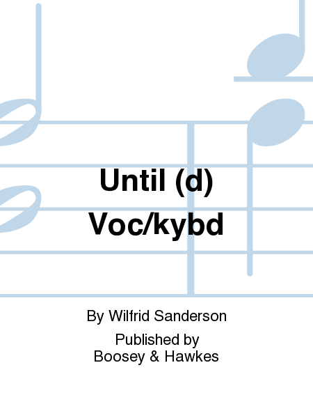 Until (d) Voc/kybd