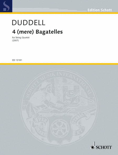 4 (mere) Bagatelles For String Quartet Score And Parts