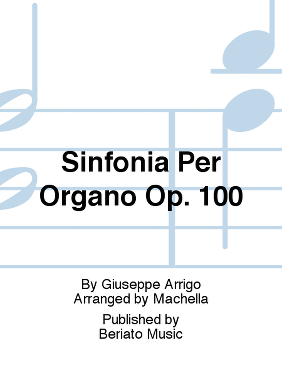 Sinfonia Per Organo Op. 100