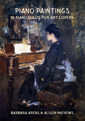 Book cover for Piano Paintings - 16 Intermediate Piano Solos for Art Lovers