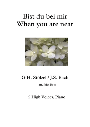 Book cover for Bist du bei mir / When you are near - 2 High voices, Piano