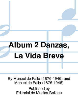Book cover for Album 2 Danzas, La Vida Breve