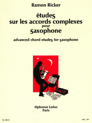 Etudes Sur Les Accords Complexes (saxophone Solo)