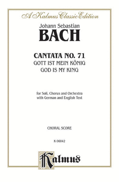 Cantata No. 71 -- Gott ist mein Konig