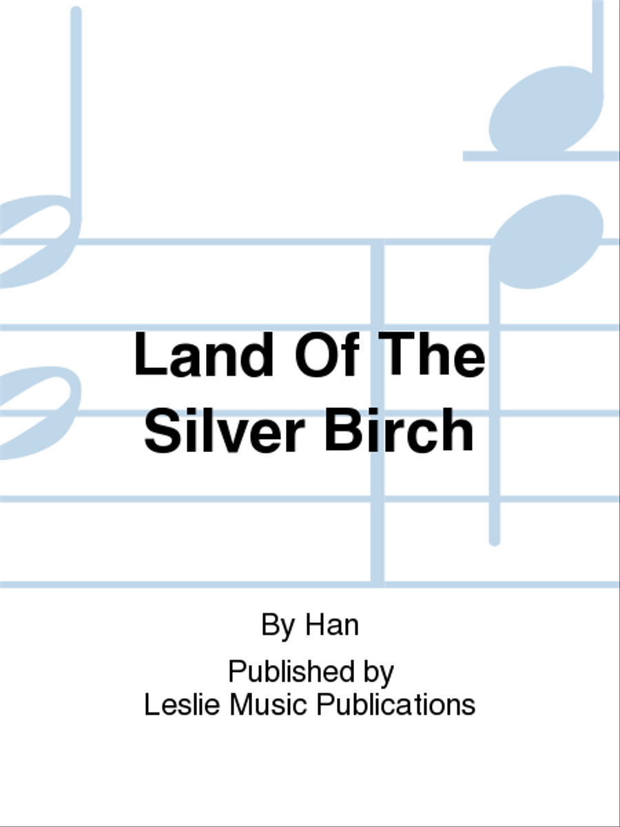 Land Of The Silver Birch 4-Part scores gallery preview page 1