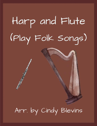 Harp and Flute (Play Folk Songs) (14 arrangements)