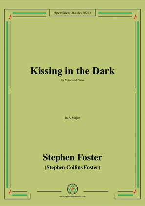 Book cover for S. Foster-Kissing in the Dark,in A Major