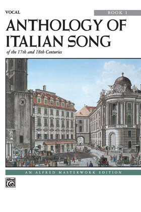 Book cover for Anthology of Italian Songs of the 17th and 18th Centuries - Book I